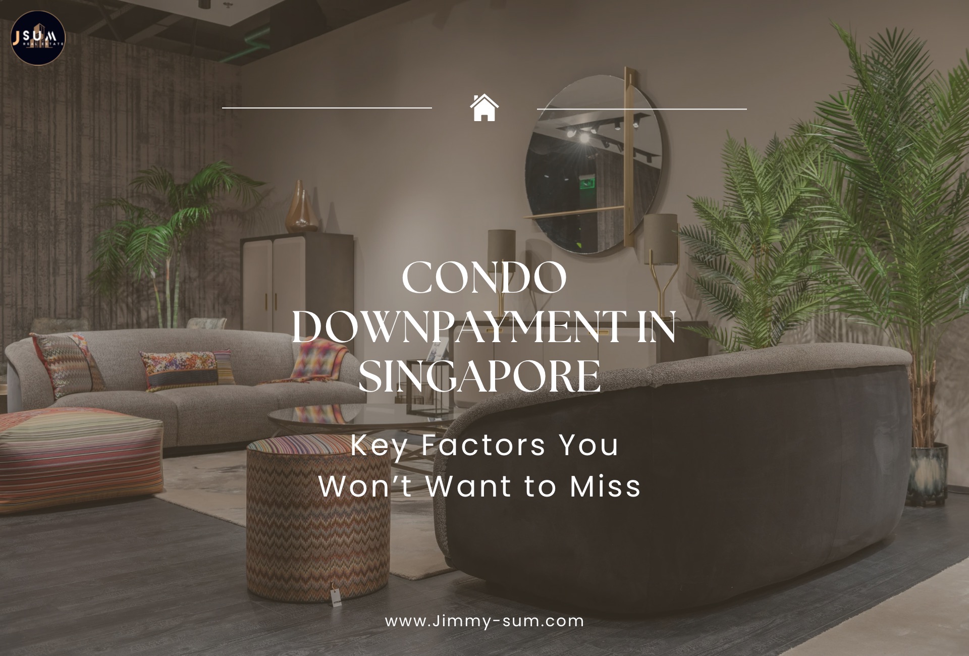 Condo downpayment in Singapore_key factors